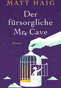 Der fürsorgliche Mr. Cave