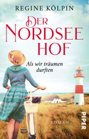 Der Nordseehof: Als wir träumen durften