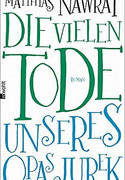 Die vielen Tode unseres Opas Jurek