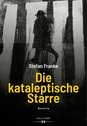 Die kataleptische Starre