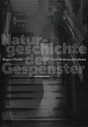 Naturgeschichte der Gespenster. Eine Beweisaufnahme