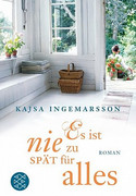 Es ist nie zu spät für alles