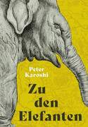 Zu den Elefanten