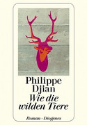 Wie die wilden Tiere