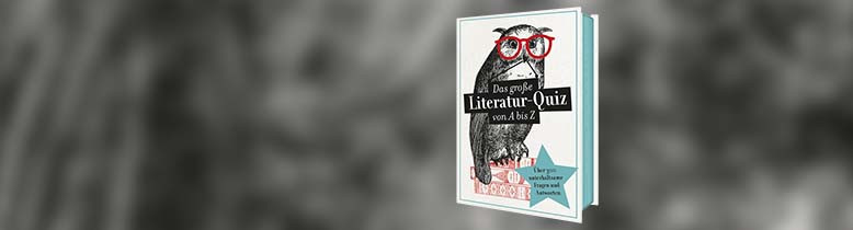 Das große Literaturquiz von A bis Z