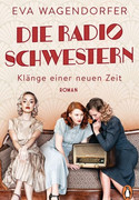 Die Radioschwestern: Klänge einer neuen Zeit