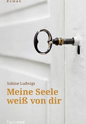 Meine Seele weiß von Dir
