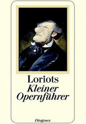 Loriots kleiner Opernführer