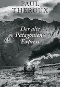 Der alte Patagonien-Express