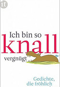 Ich bin so knallvergnügt