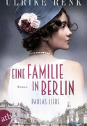 Eine Familie in Berlin: Paulas Liebe