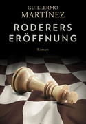 Roderers Eröffnung
