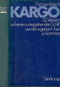 Kargo. 32. Versuch auf einem untergehenden Schiff aus der eigenen Haut zu kommen. 