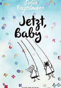 Jetzt, Baby