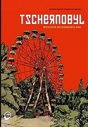 Tschernobyl - Rückkehr ins Niemandsland