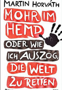 Mohr im Hemd oder Wie ich auszog, die Welt zu retten