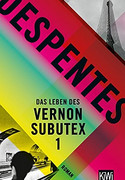 Das Leben des Vernon Subutex 1