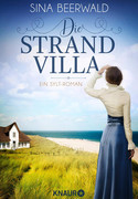 Die Strandvilla: Ein Sylt-Roman