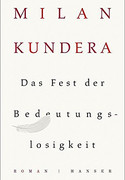 Das Fest der Bedeutungslosigkeit