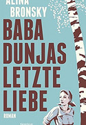 Baba Dunjas letzte Liebe