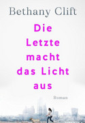 Die Letzte macht das Licht aus