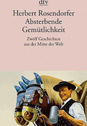 Absterbende Gemütlichkeit