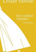Der schöne Sommer: Drei Romane