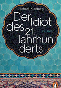 Der Idiot des 21. Jahrhunderts