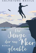 Der Junge, der ans Meer glaubte