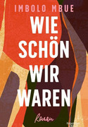 Wie schön wir waren