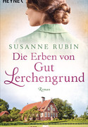 Die Erben von Gut Lerchengrund