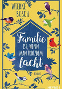 Familie ist, wenn man trotzdem lacht