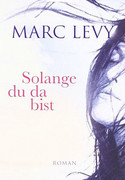 Solange du da bist