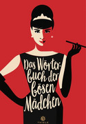 Das Wörterbuch der bösen Mädchen