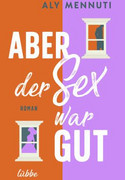Aber der Sex war gut