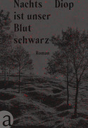 Nachts ist unser Blut schwarz