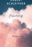 flüchtig