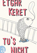 Tu's nicht