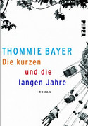 Die kurzen und die langen Jahre