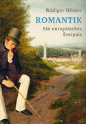 Romantik: Ein europäisches Ereignis