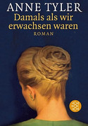 Damals als wir erwachsen waren