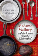 Madame Mallory und der kleine indische Küchenchef
