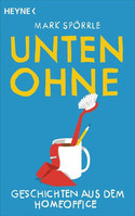 Unten ohne: Geschichten aus dem Home-Office