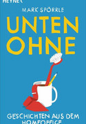 Unten ohne: Geschichten aus dem Home-Office