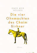 Die vier Ohnmachten des Chaim Birkner