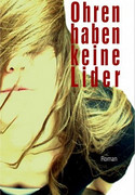 Ohren haben keine Lider