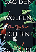 Sag den Wölfen, ich bin zu Hause