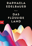 Das flüssige Land