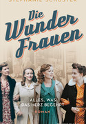 Die Wunderfrauen: Alles, was das Herz begehrt