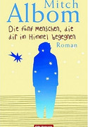 Die fünf Menschen, die dir im Himmel begegnen